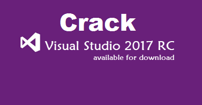 Visual Studio 2017 RC Crack